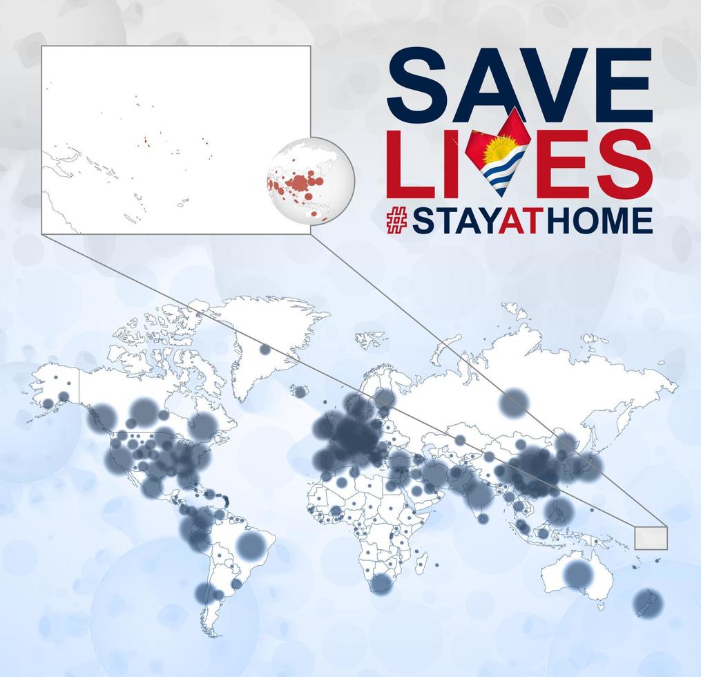 World Map with cases of Coronavirus focus on Kiribati, COVID-19 disease in Kiribati. Slogan Save Lives with flag of Kiribati. vector