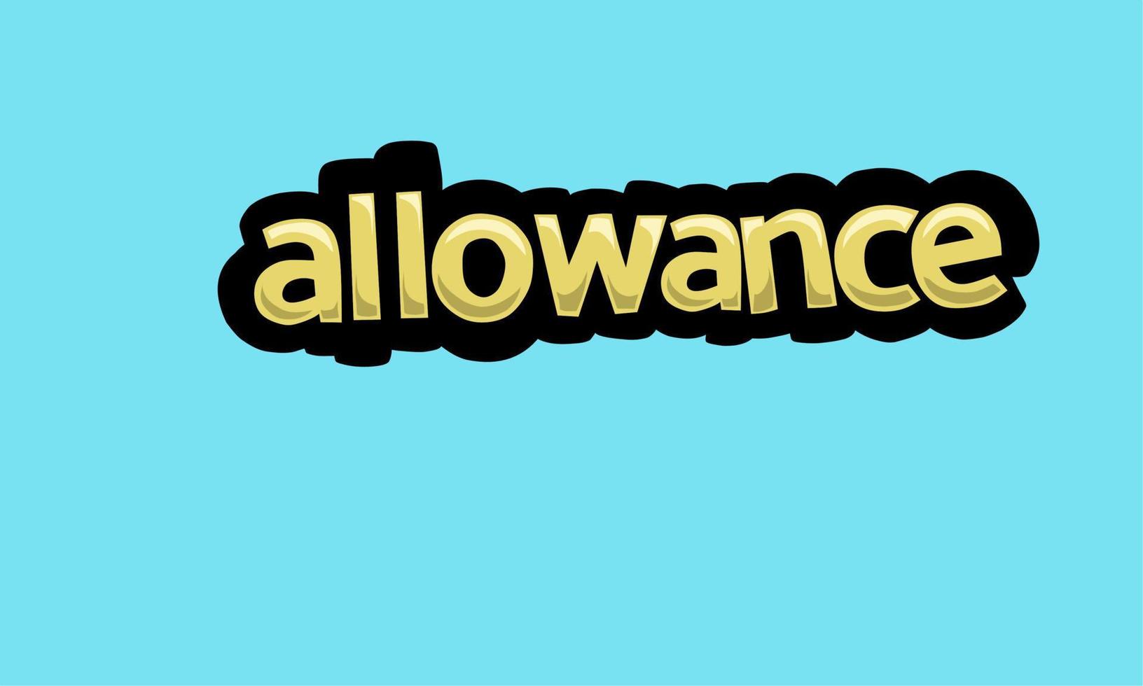 ALLOWANCE writing vector design on a blue background