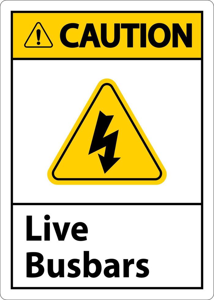 Caution Live Busbars Sign On White Background vector