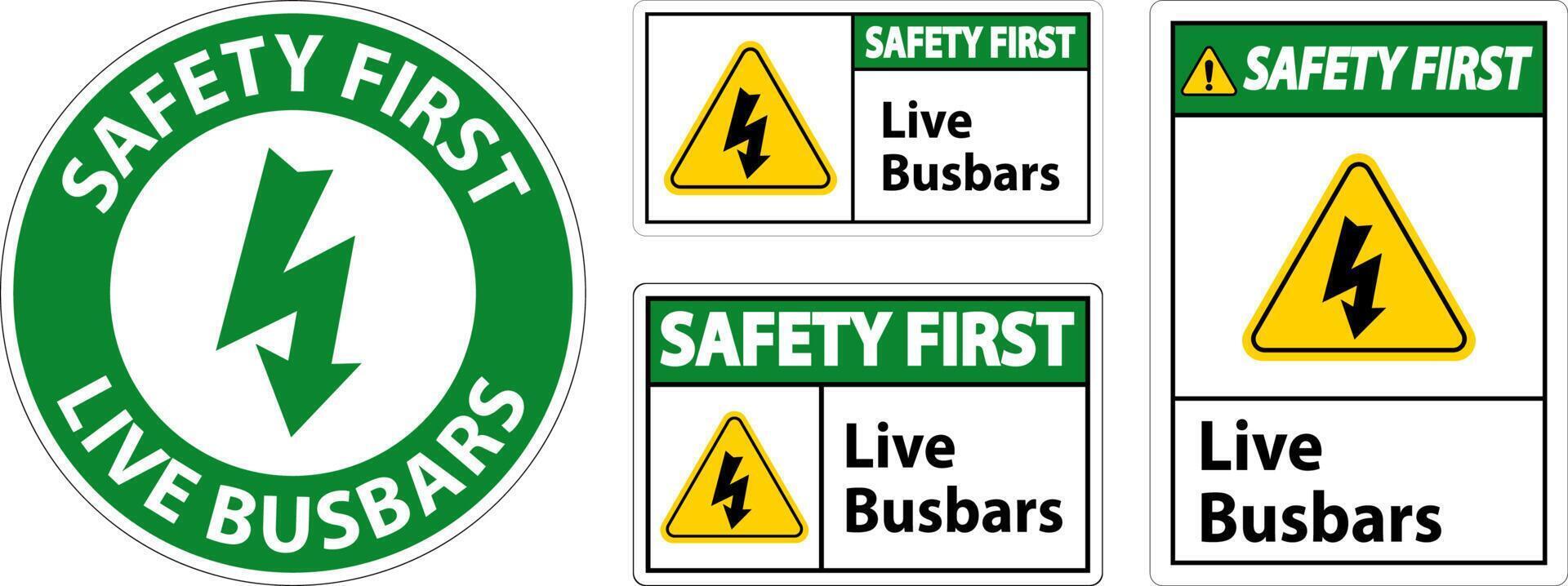 Safety First Live Busbars Sign On White Background vector