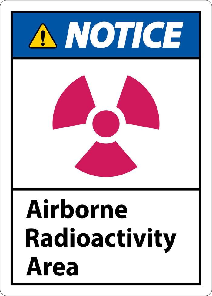 Notice Airborne Radioactivity Area Symbol Sign On White Background vector