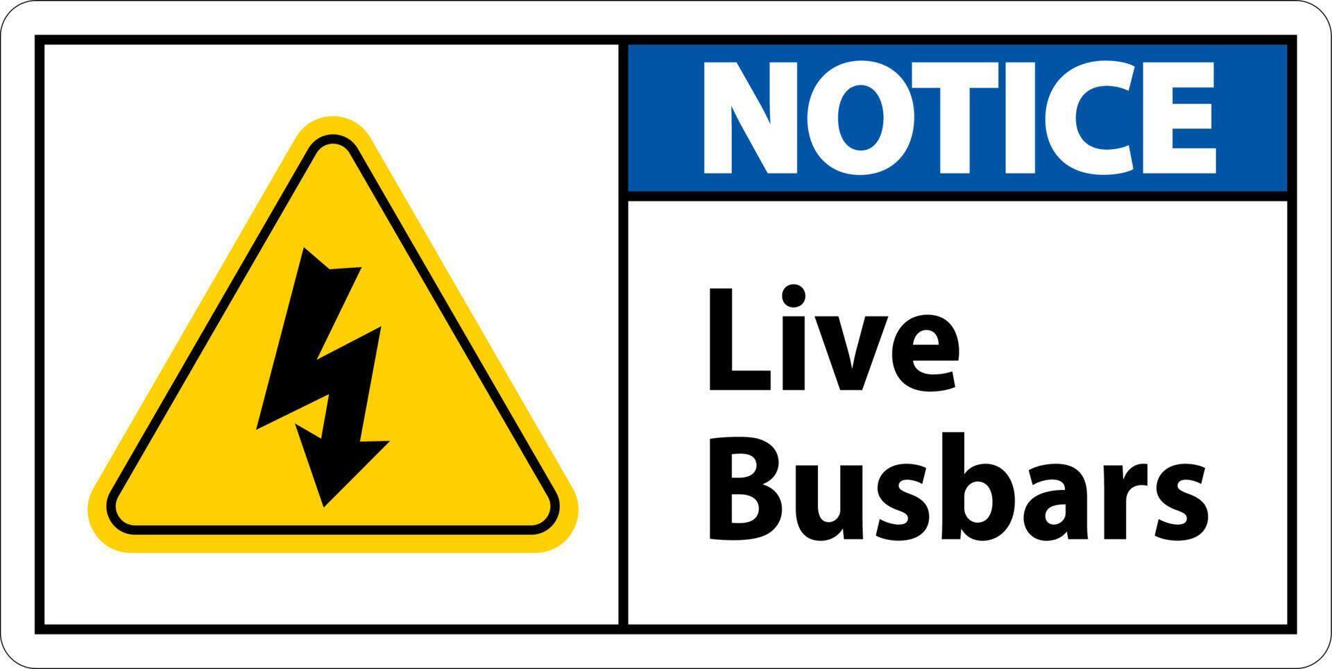 Notiec Live Busbars Sign On White Background vector