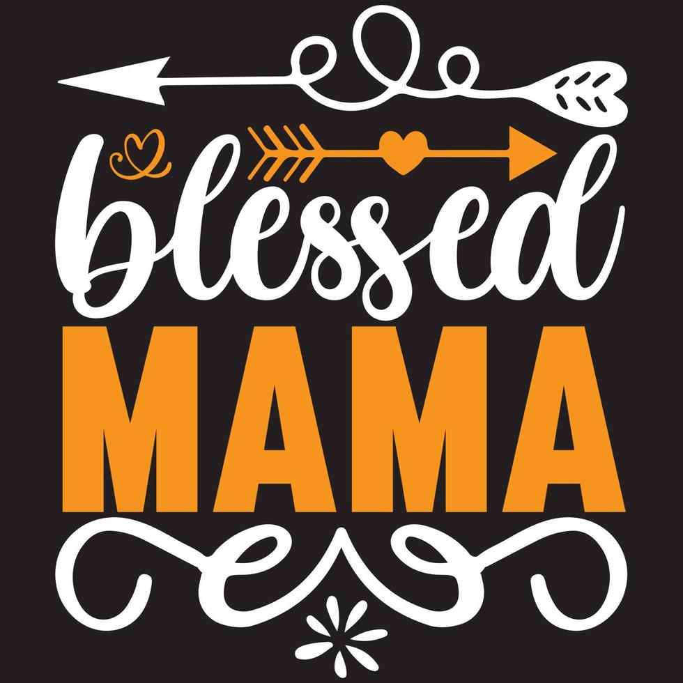 blessed mama design vector