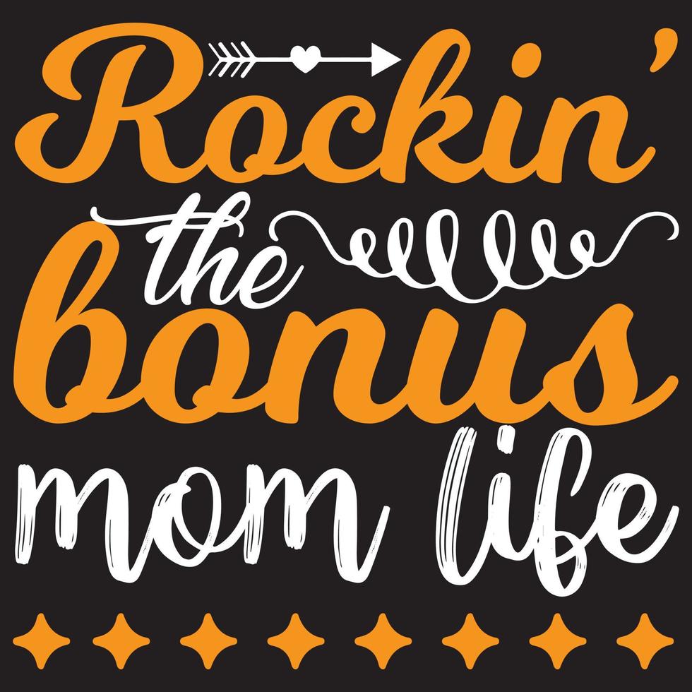 rockin the bonus mom life vector