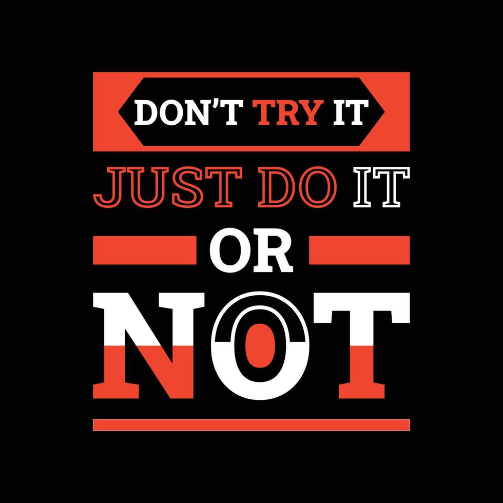 Motivational quote T-Shirt Design vector
