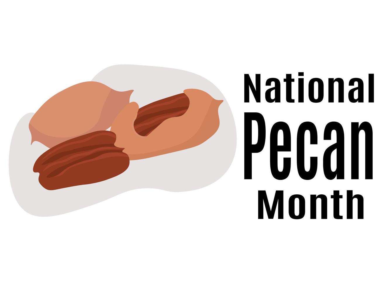 National Pecan Month, Idea for poster, banner, flyer, postcard or menu design vector