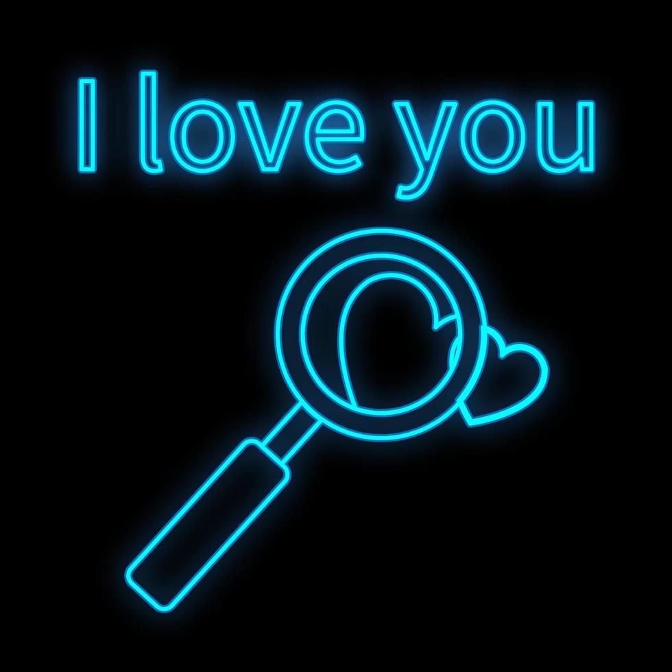 Bright luminous blue festive digital neon sign for a store or card beautiful shiny with a love heart and a magnifying glass on a black background with the words I love you. Vector illustration
