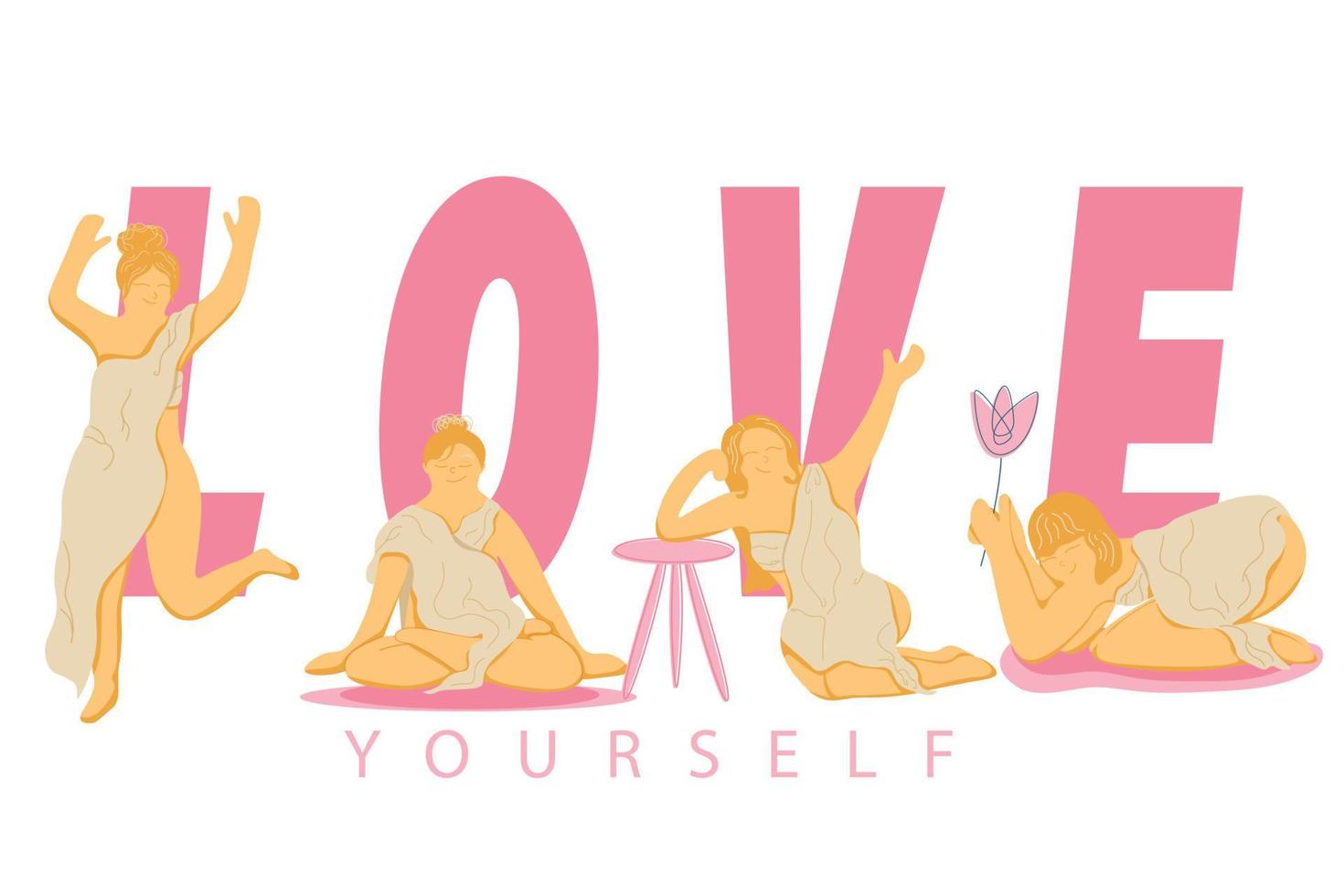 girly motivational banner with girls and the inscription Love yourself. Design for print on t-shirts, postcards, posters, advertising banners. Girls on the background of the word Love isolated vector