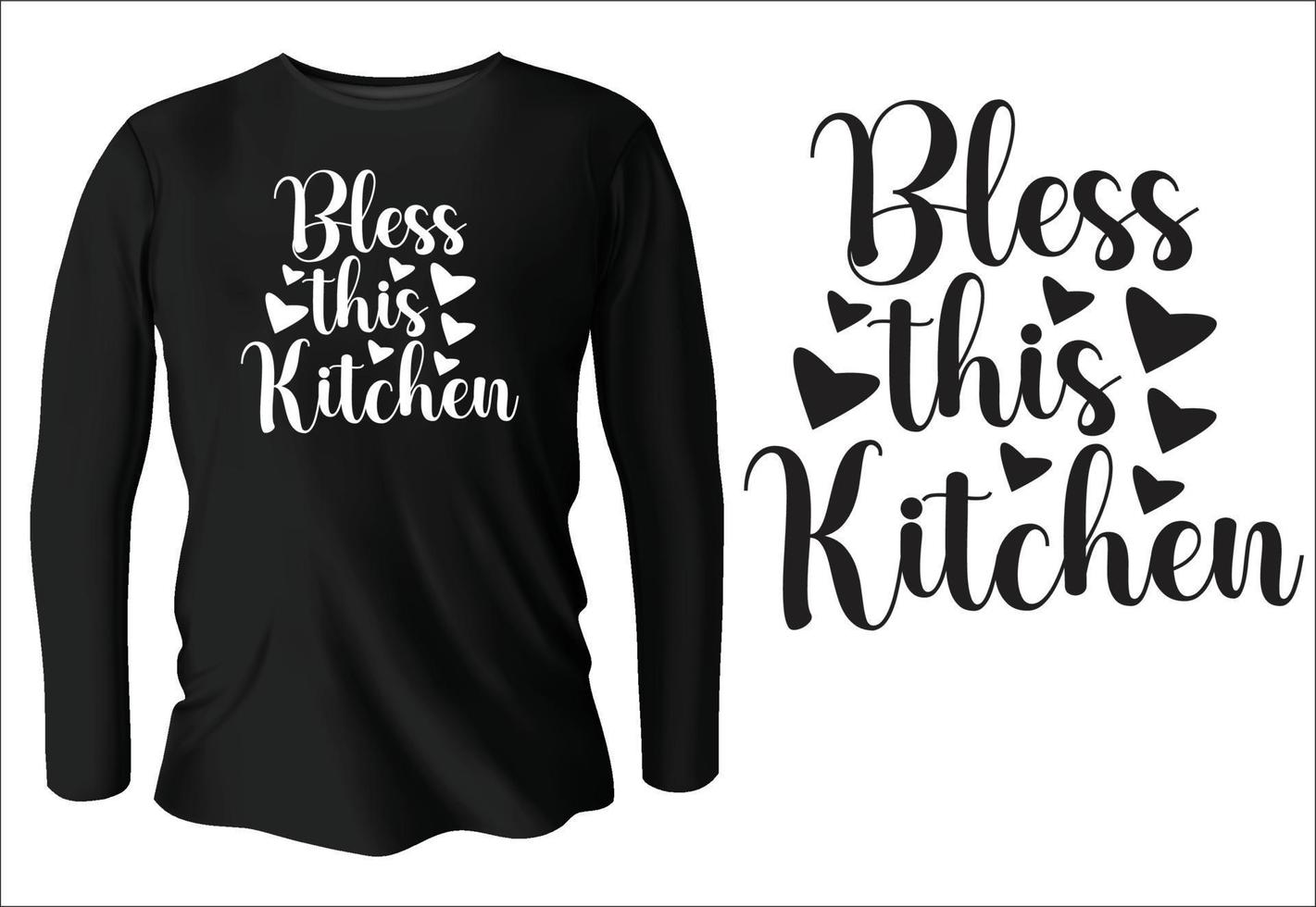 bless this kitchen t-shirt design with vector