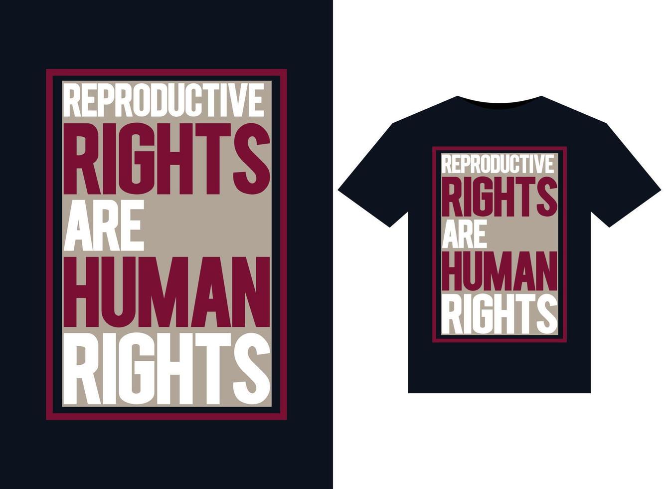 Reproductive Rights Are Human Rights illustrations for print-ready T-Shirts design vector