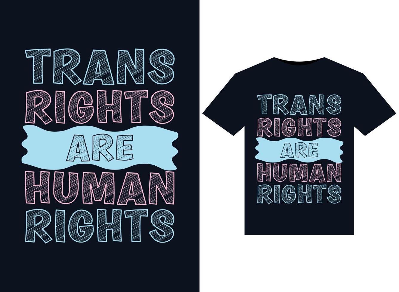 los derechos trans son ilustraciones de derechos humanos para el diseño de camisetas listas para imprimir vector