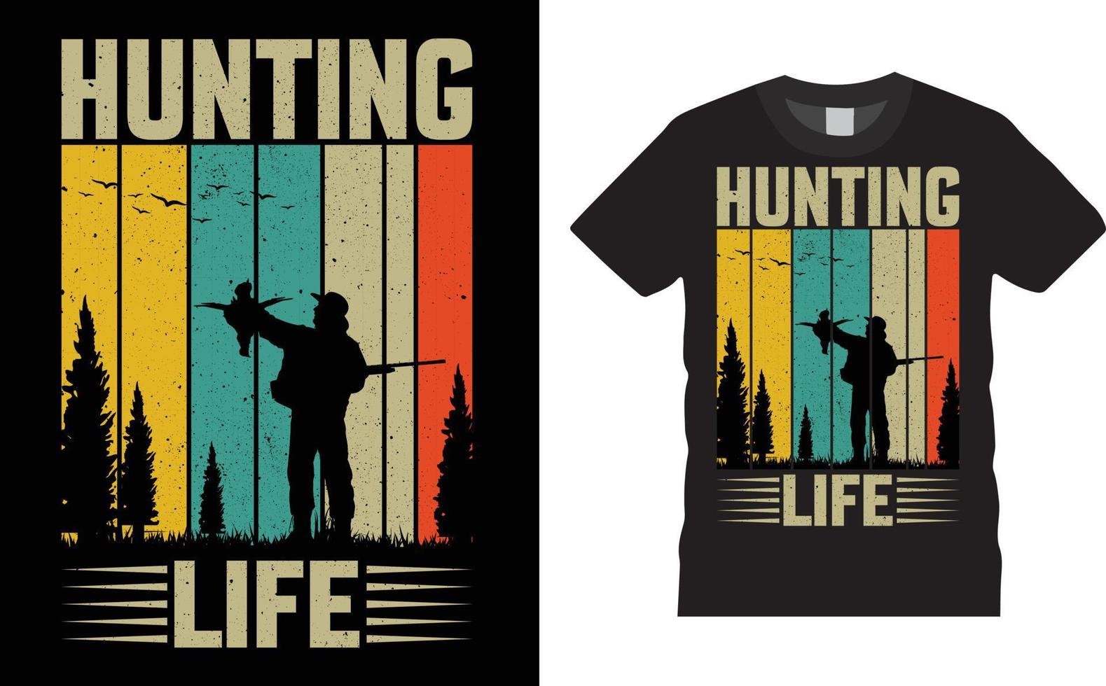 Hunting T-shirt Design Vector - Hunting Life.