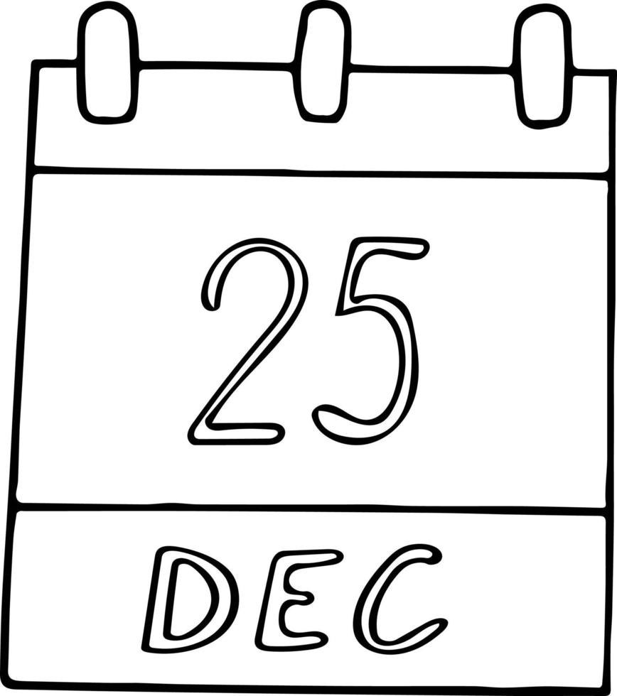 calendario dibujado a mano en estilo garabato. 25 de diciembre. navidad, día, fecha. icono, elemento adhesivo para el diseño. planificación, vacaciones de negocios vector