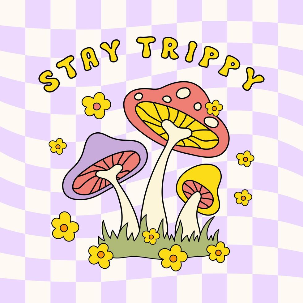 Stay Trippy retro hippie design illustration, positive message phrase isolated on a light checkered background. Trendy vector print in style 70s, 80s