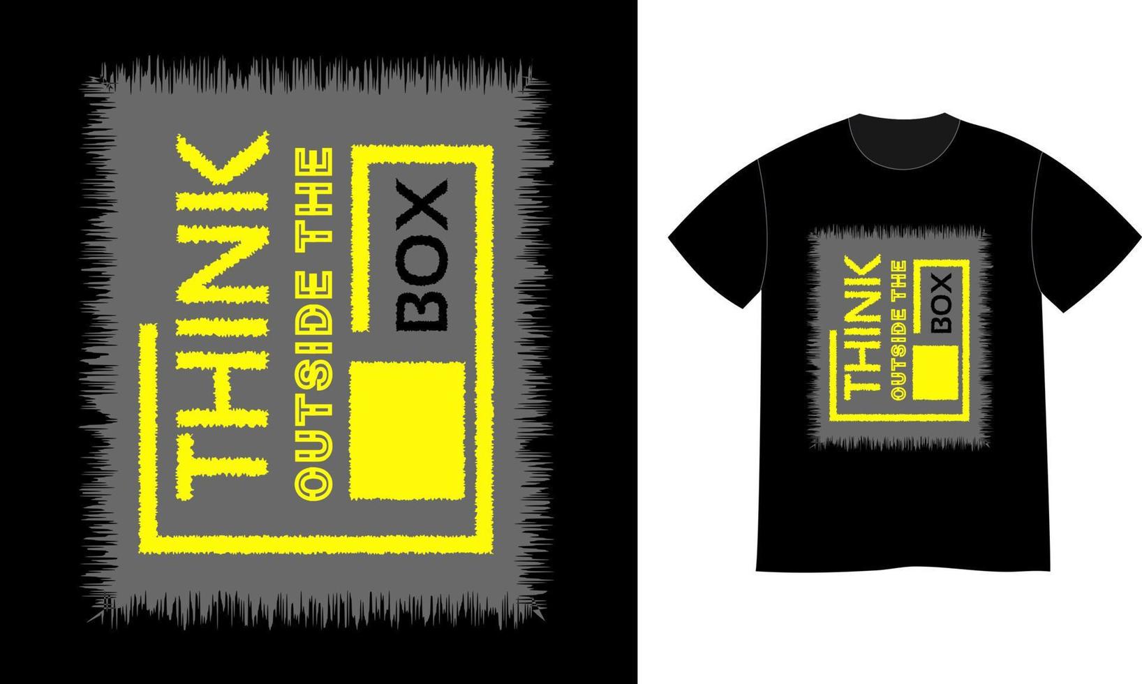 Think outside the box quotes print t shirt design vector