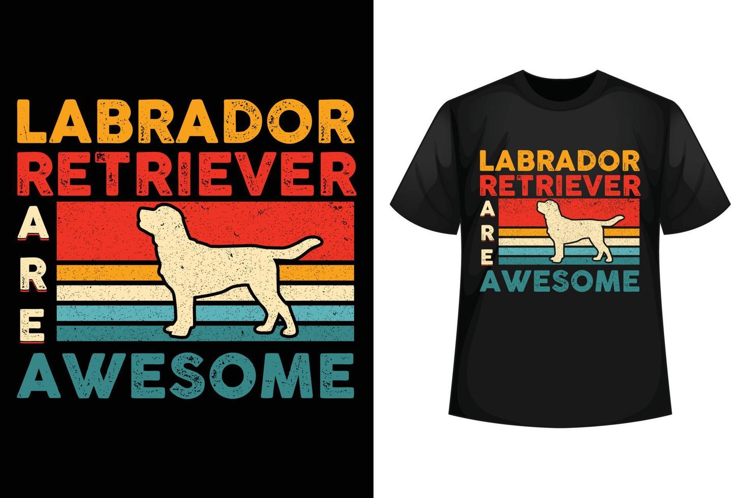 Labrador Retriever are awesome - Dog t-shirt design template vector