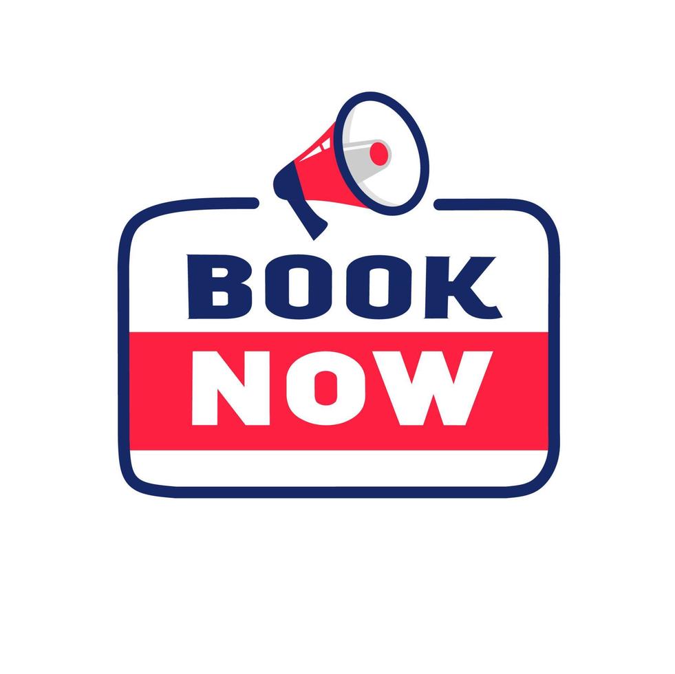 Book now banner. Badge megaphone icon. Vector illustration design on white background.