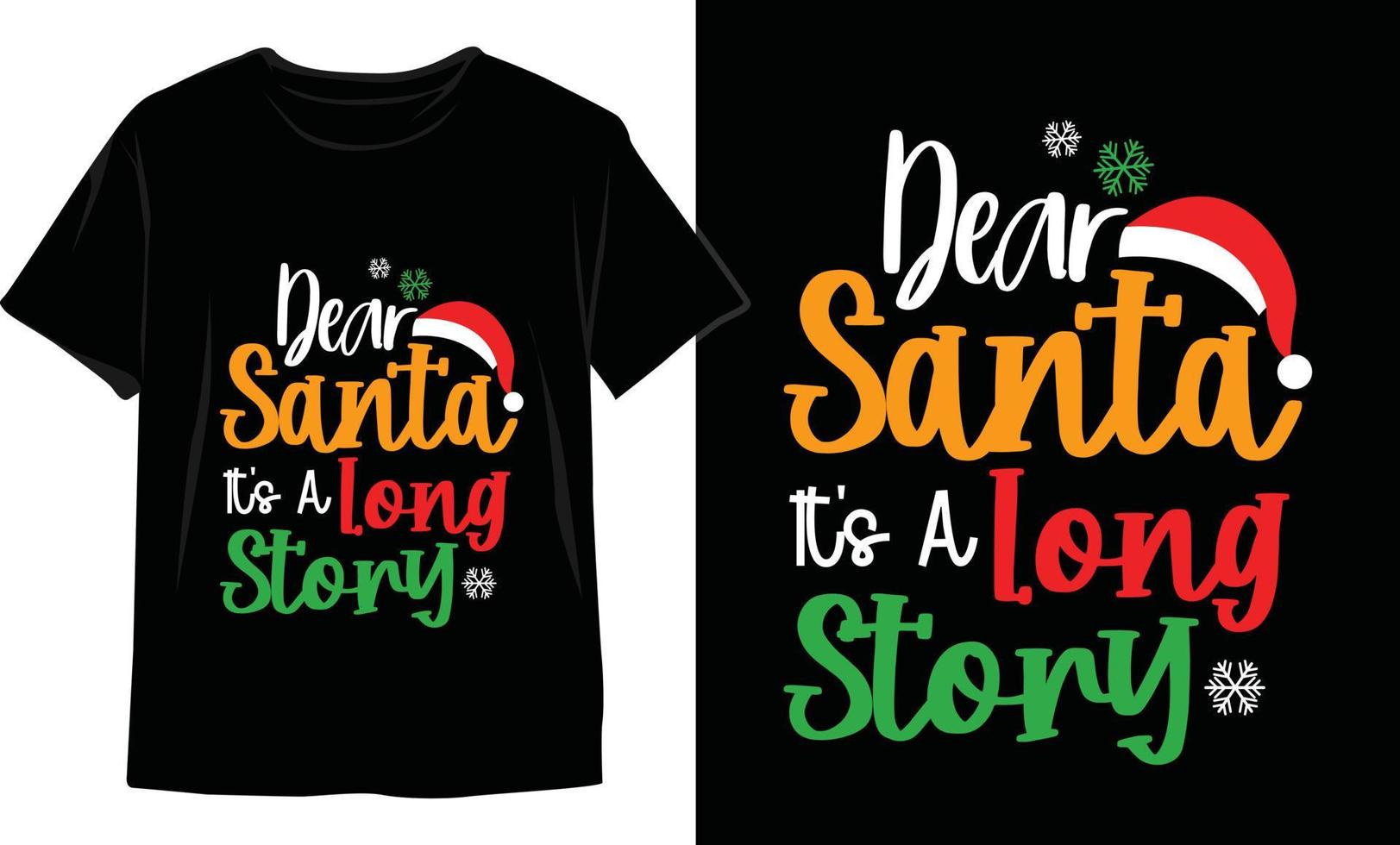 Dear Santa It s a Long Story Christmas t shirt design vector