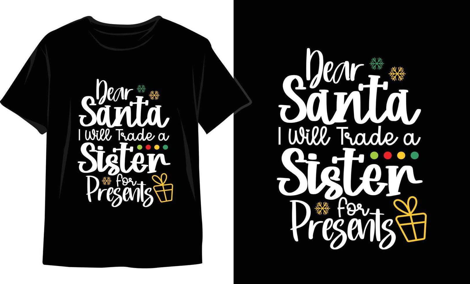 querido santa cambiaré a una hermana por regalos diseño de camiseta de navidad vector