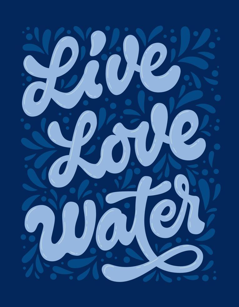 Motivational health care lettering vector illustration - Live Love Water.