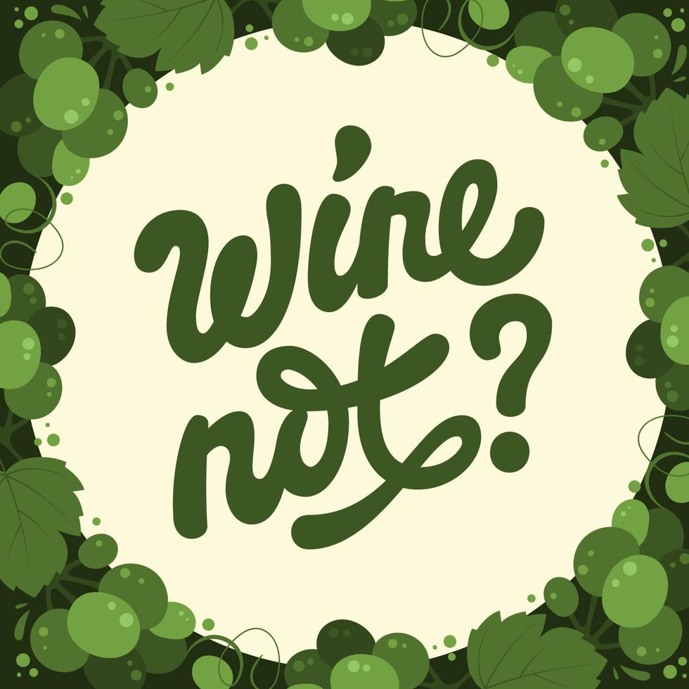 Wine themed bright lettering illustration - Wine not vector