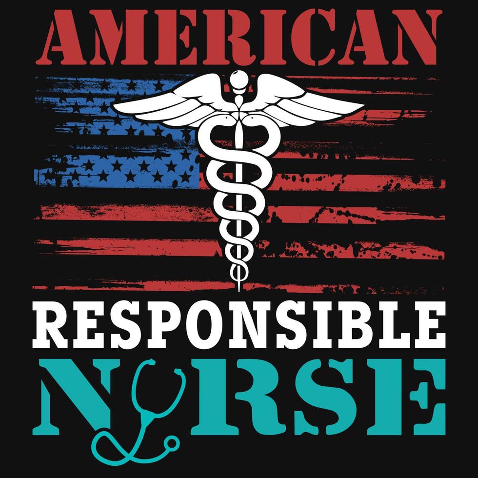 American responsible nurse tshirt design vector