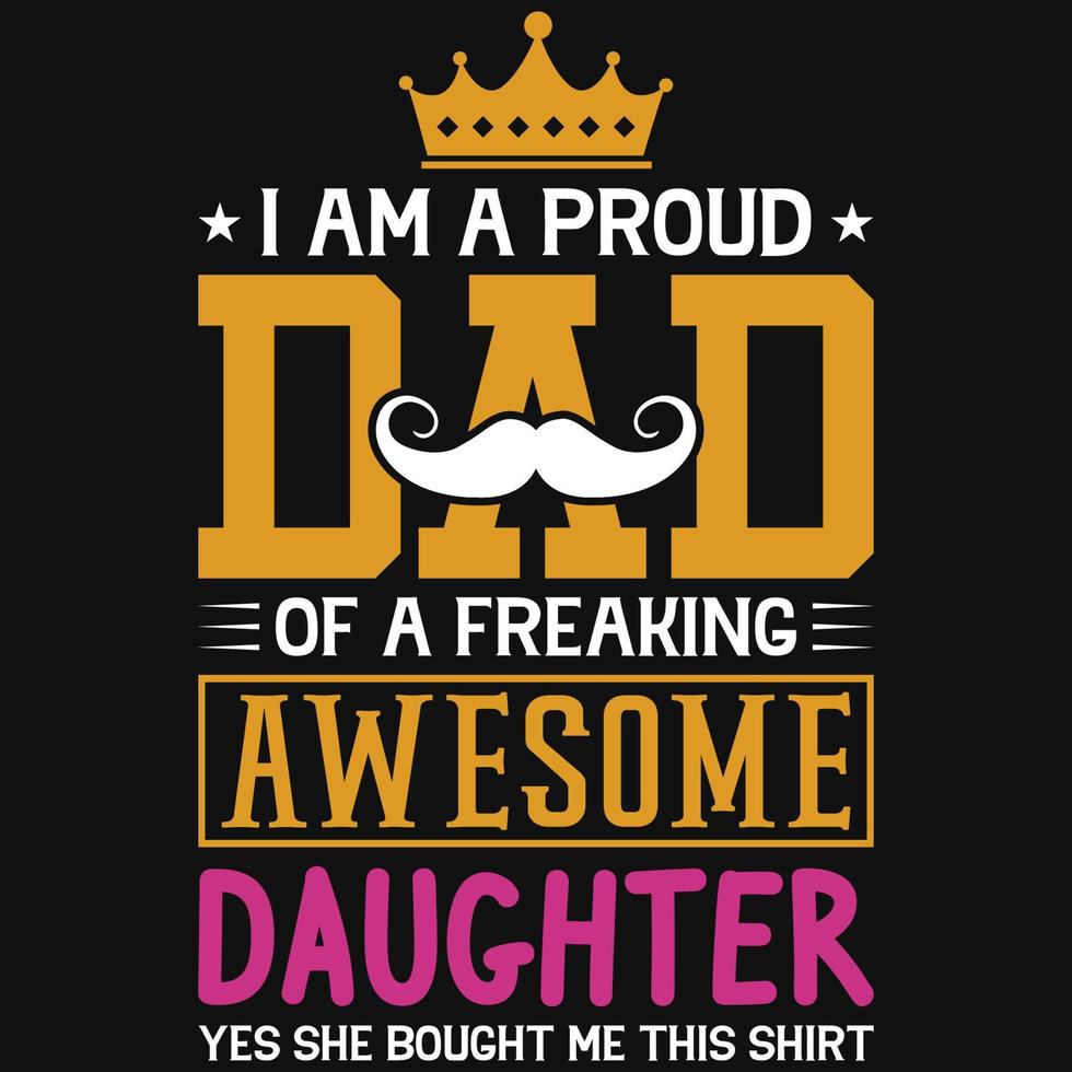 Dad and daughters typography tshirt design vector