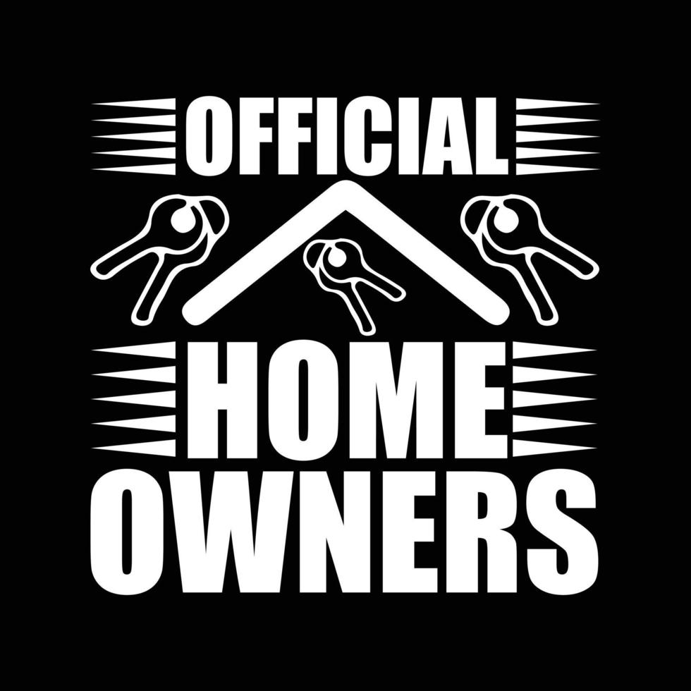 Homeowner T-shirt design vector