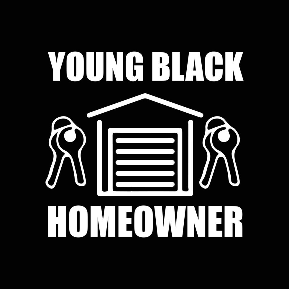 Homeowner T-shirt design vector
