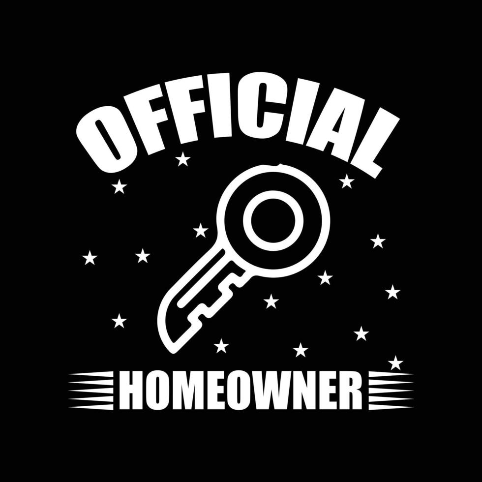 Homeowner T-shirt design vector