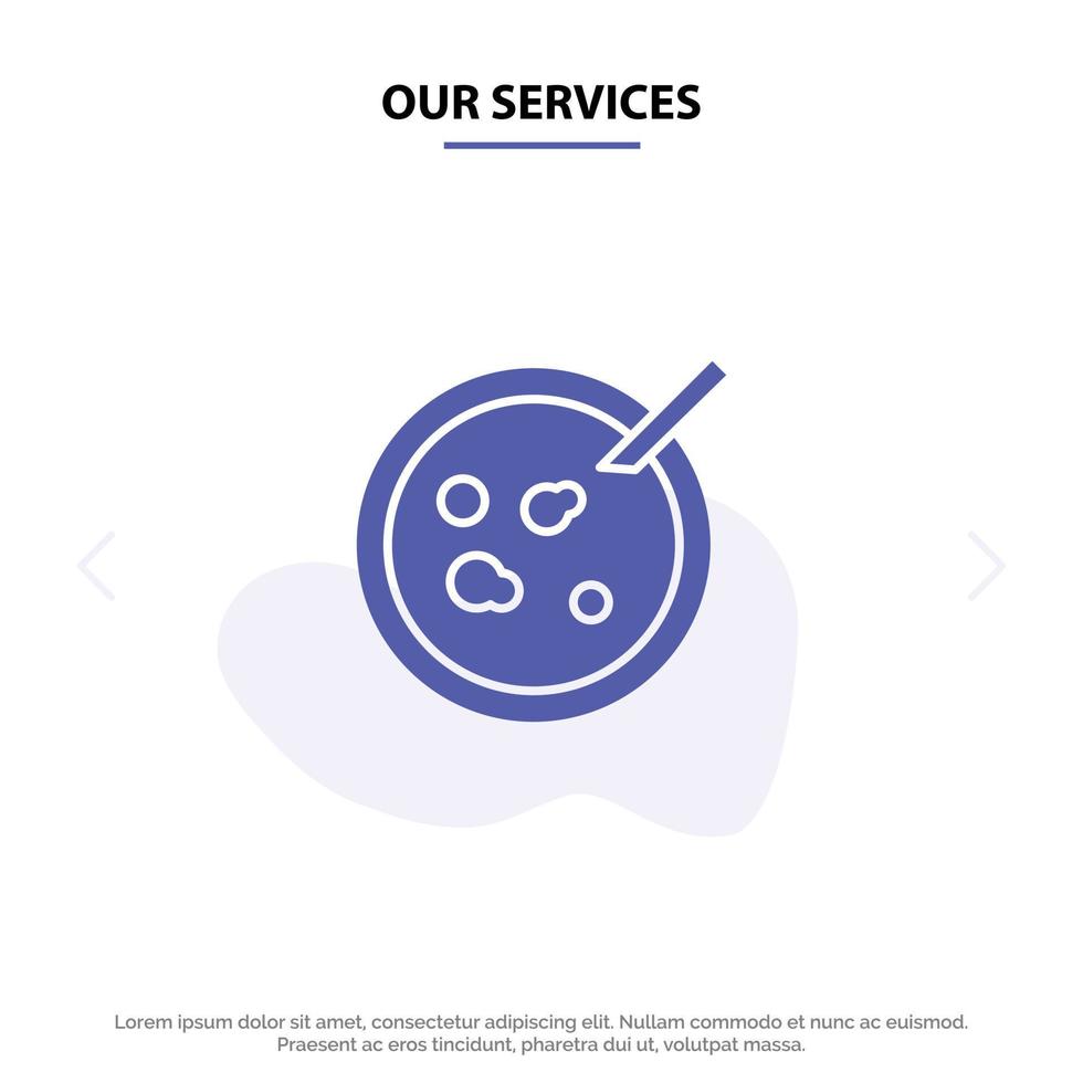 Our Services Petri Dish Analysis Medical Solid Glyph Icon Web card Template vector