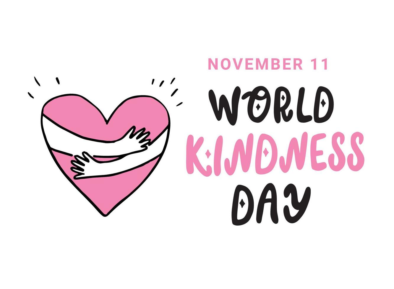 World Kindness Day vector lettering with heart. November 11. Isolated on white background.