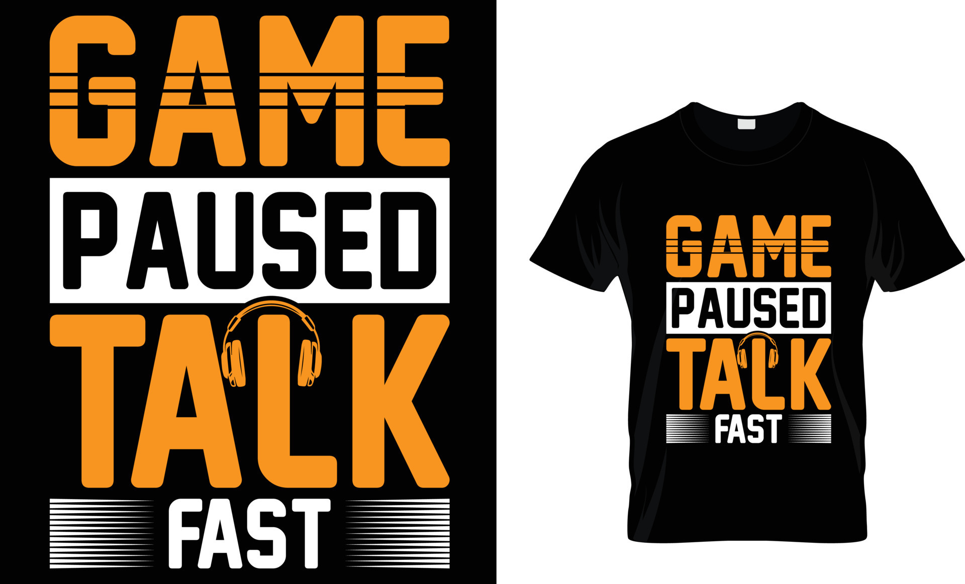 Game paused talk fast gaming tshirt design pro download 14972704 Vector Art  at Vecteezy