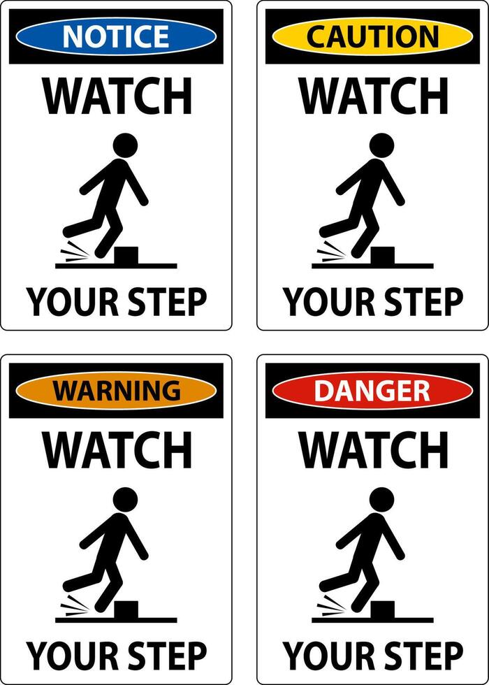 Watch Your Step Sign On White Background vector