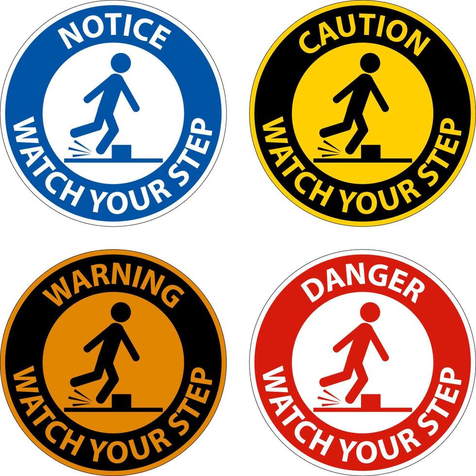 Watch Your Step Sign On White Background vector