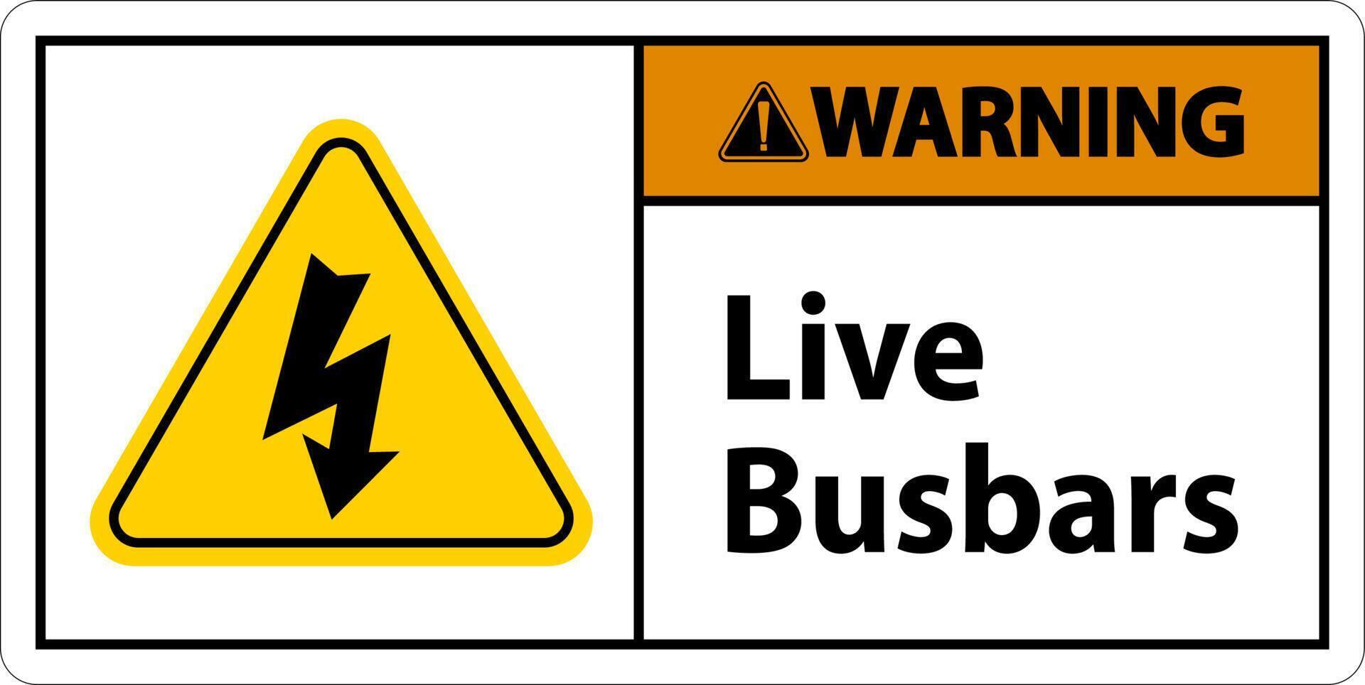 Warning Live Busbars Sign On White Background vector