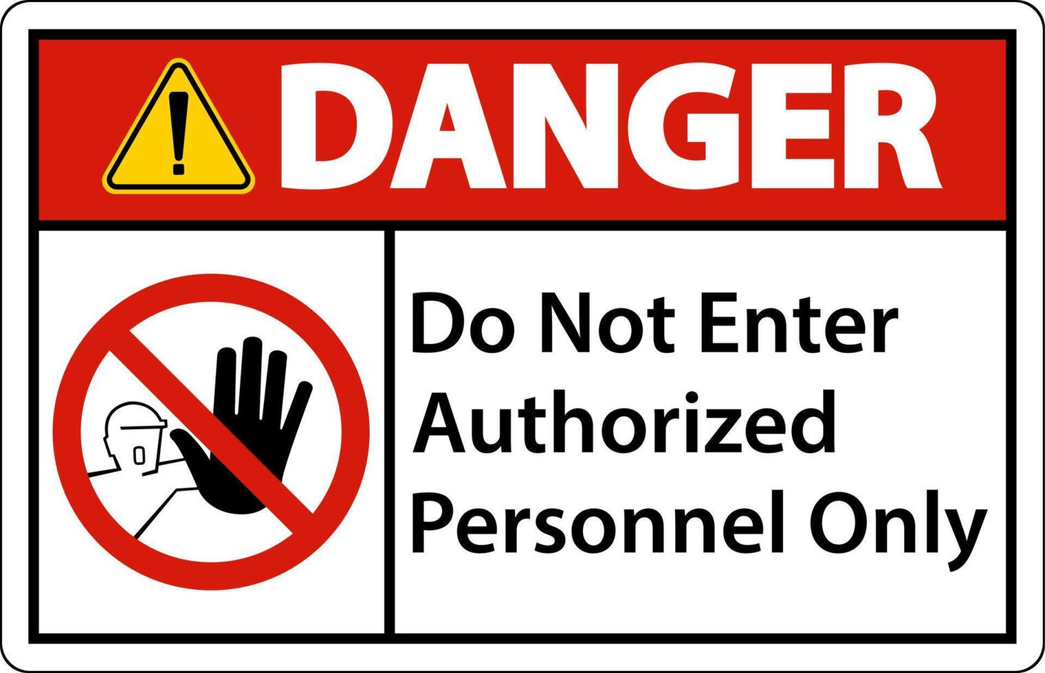 Danger Do Not Enter Authorized Personnel Only Sign vector