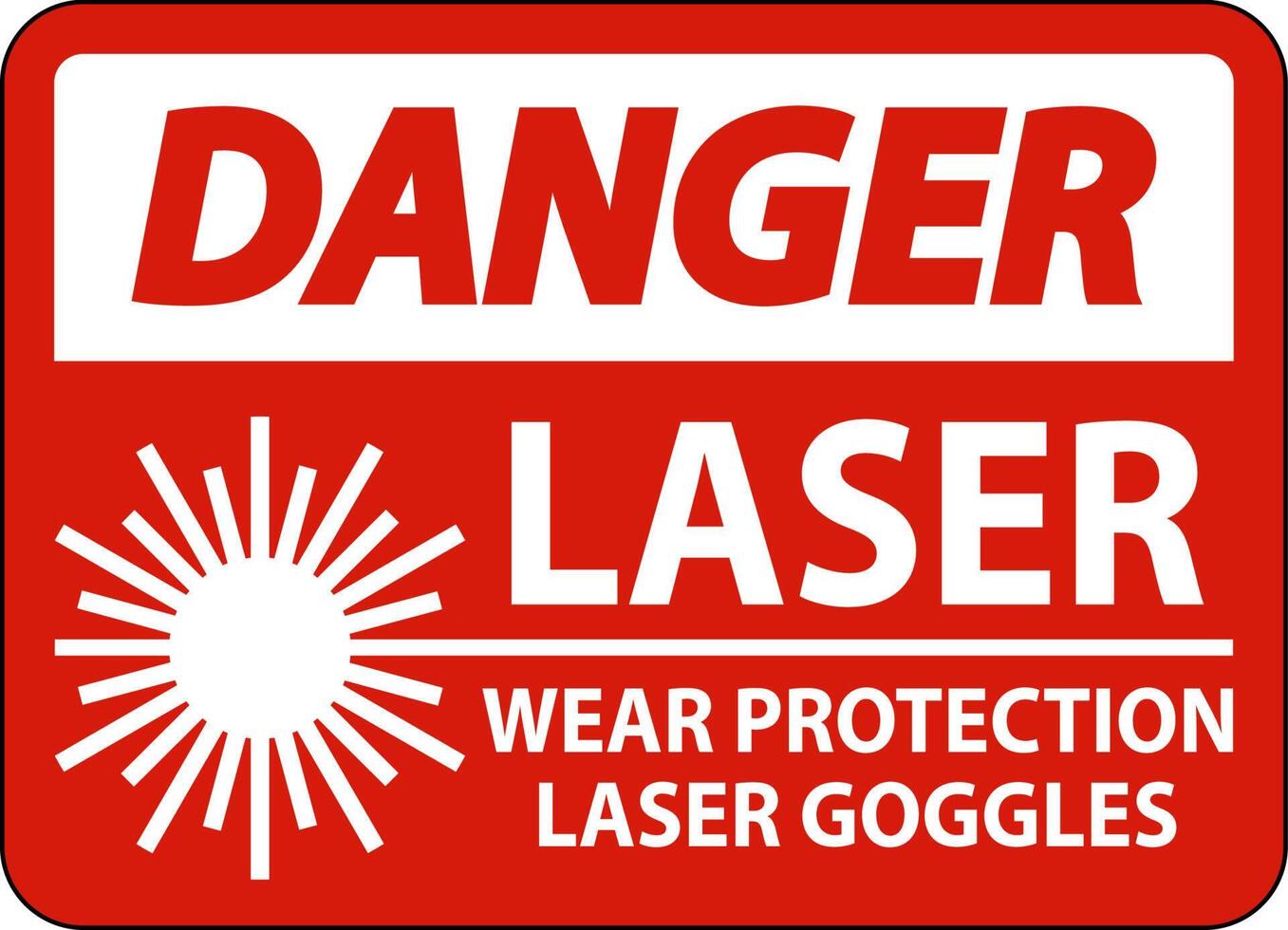 Danger Laser Wear Protective Laser Goggles Sign On White Background vector