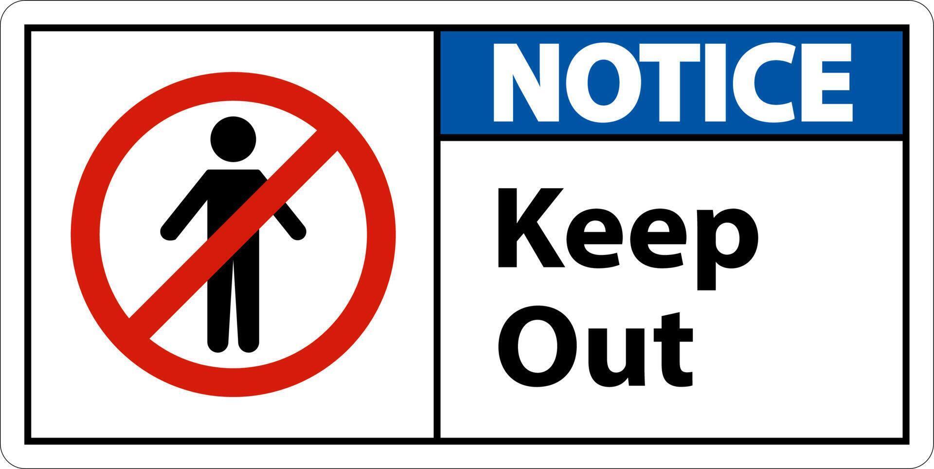 Notice Area Keep Out Sign On White Background vector