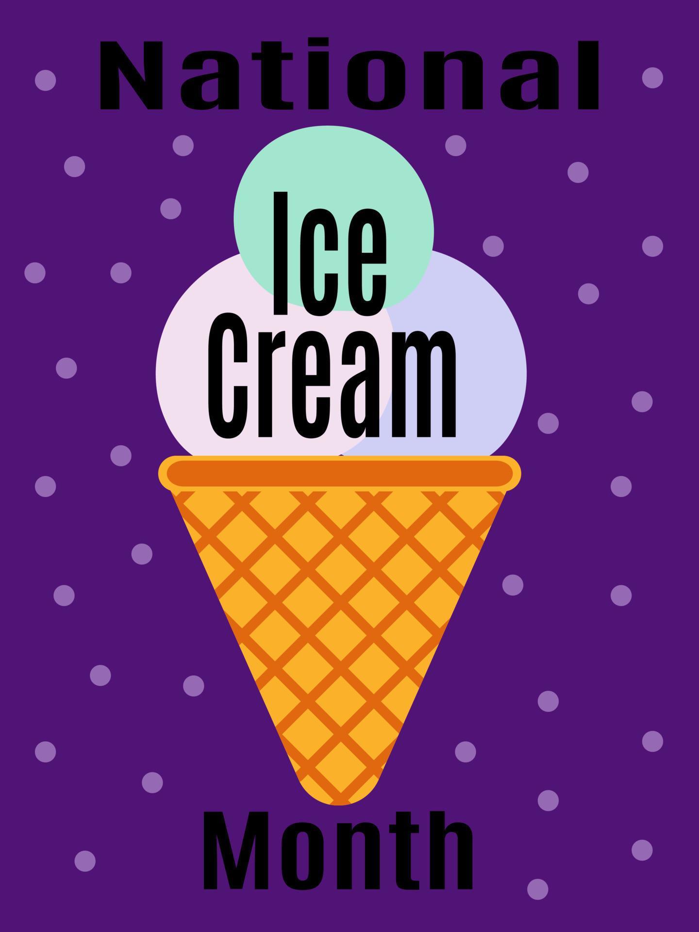National Ice Cream Month, idea for poster, banner, flyer or postcard