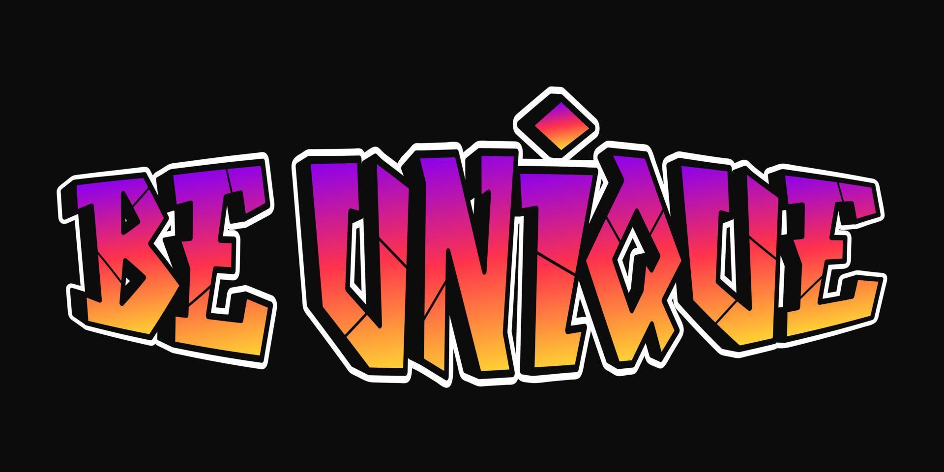 Be unique word trippy psychedelic graffiti style letters.Vector hand drawn doodle cartoon logo be unique illustration. Funny cool trippy letters, fashion, graffiti style print for t-shirt vector