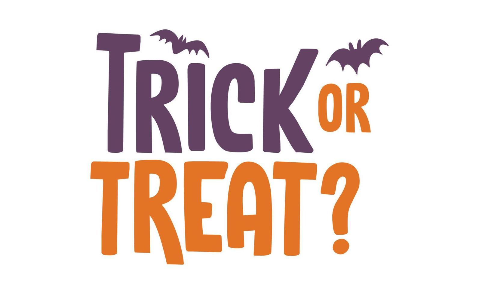 Trick or treat lettering design. Halloween message. vector