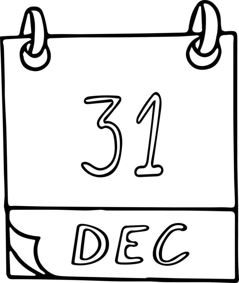 calendar hand drawn in doodle style. December 31. Feast of St. Silvestr, Day, date. icon, sticker element for design. planning, business holiday vector