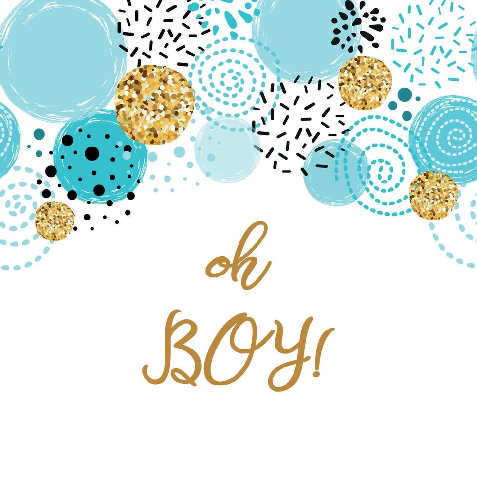 Phrase Oh boy cute baby shower border decorated blue gold glitter round elements Birthdauy invitation. Vector illustration. Black blue golden male design for cards banners label background print logo.