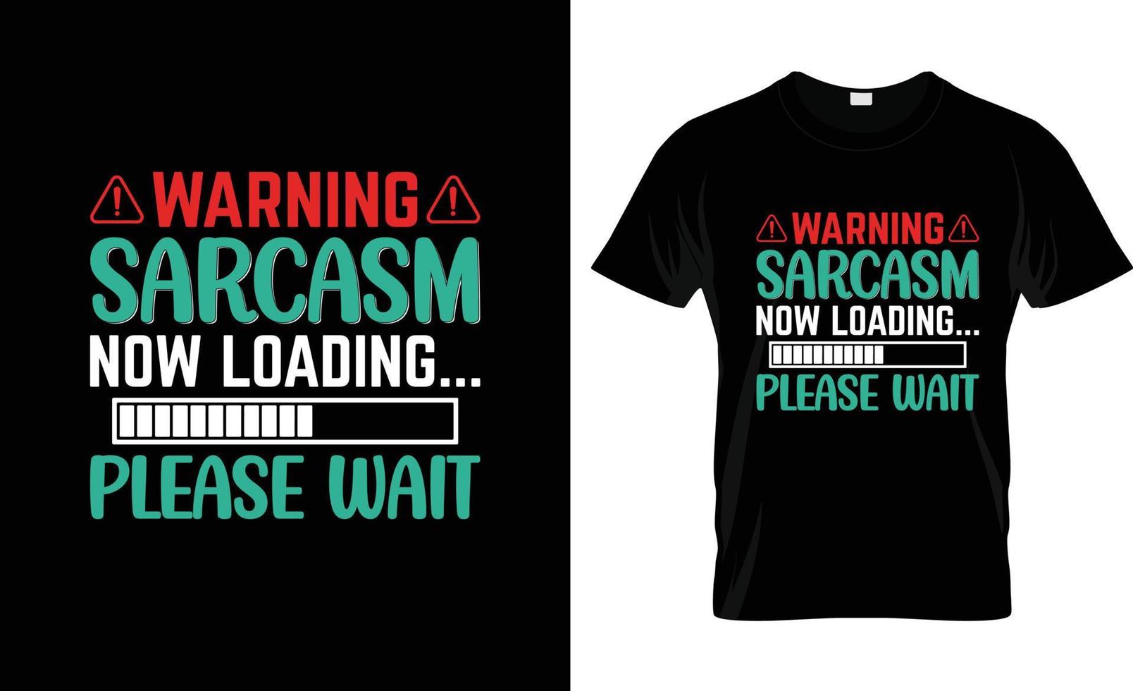 Sarcastic t-shirt design, Sarcastic t-shirt slogan and apparel design, Sarcastic typography, Sarcastic vector, Sarcastic illustration vector