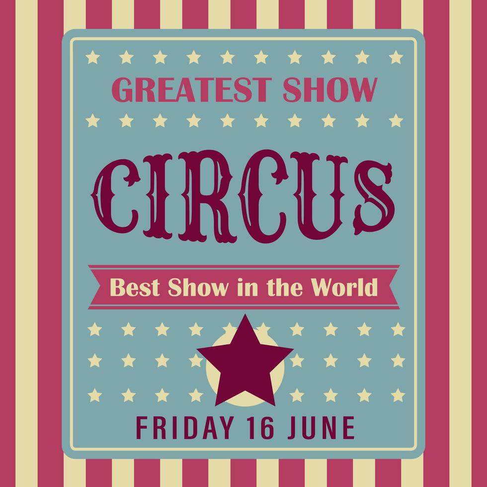 Circus invitation, poster. The greatest show ever. vector