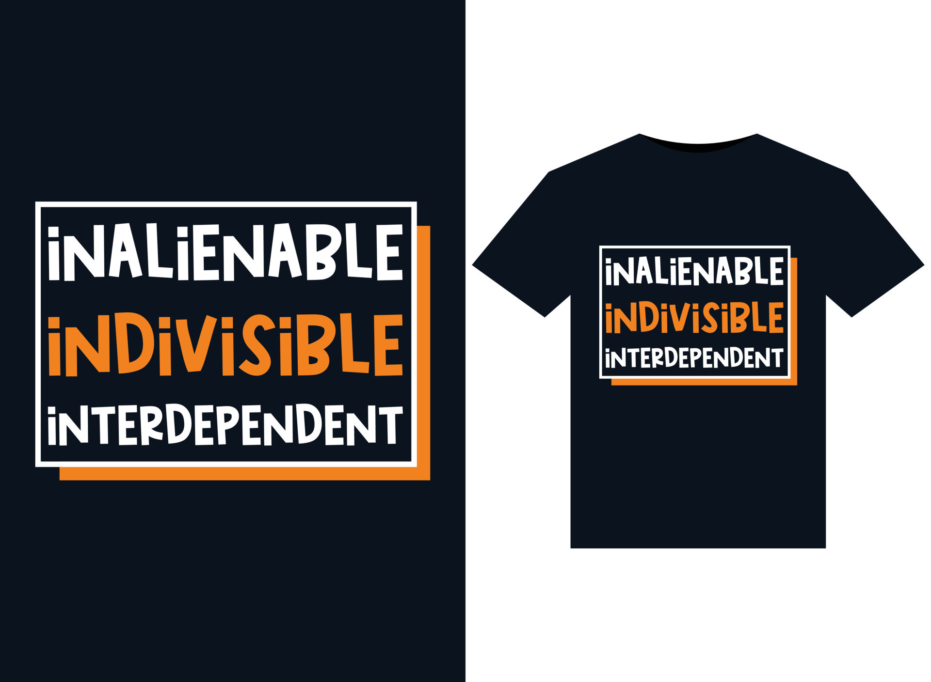 Inalienable Indivisible Interdependent illustrations for printready T
