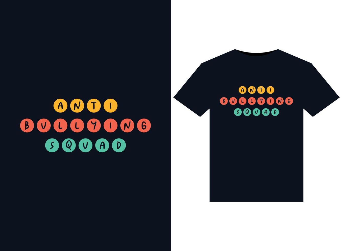 Anti Bullying Squad illustrations for print-ready T-Shirts design vector