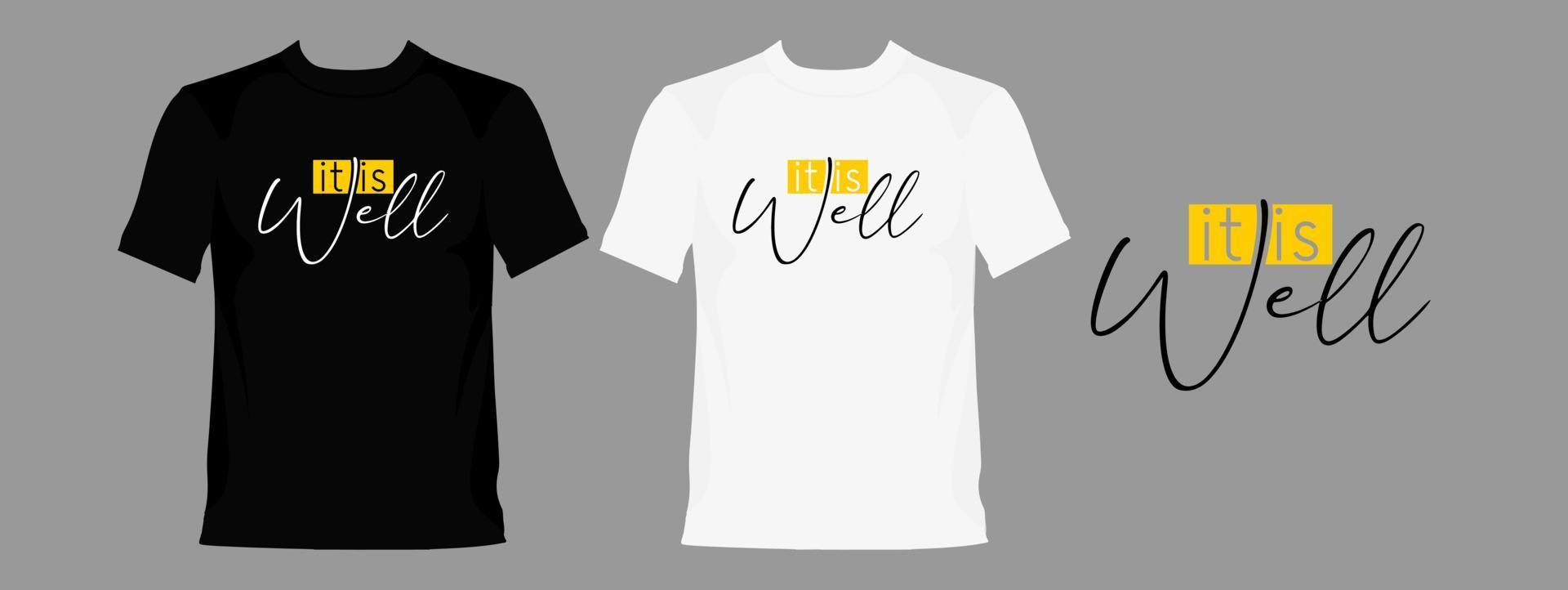 it is well typography graphic design, for t-shirt prints, vector illustration