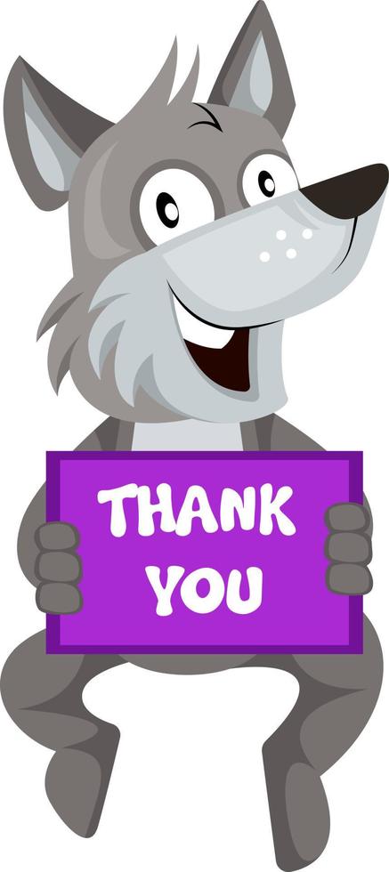Wolf with thank you sign, illustration, vector on white background.